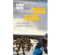 Travail Ressac - Une saison avec les huîtres