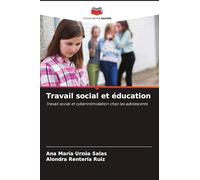 Travail social et éducation: Travail social et cyberintimidation chez les adolescents