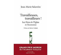 Travailleurs, travailleuses !: Les Pères de l'Eglise et l'économie