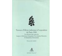 Travaux d'élèves italiennes à l'exposition de Paris 1900. Les devoirs des cours de langue et littérature françaises d'un institut florentin...