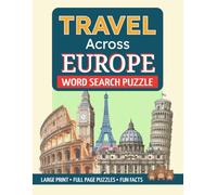 Travel Across Europe Word Search Puzzle: Big Print Puzzle Book Featuring Famous Cities, Foods, and Attractions