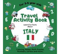 Travel Activity Book for Kids Ages 3-5:: Learn fun facts about Italy with a variety of fun, challenging activities incl. colouring, shapes, mazes, math puzzles, numbers, letters and more...