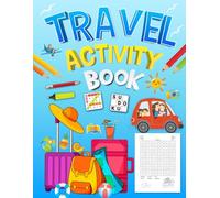 Travel Activity Book For Kids Ages 9-12 Years Old: Travel Brain Games for Children. Includes Coloring, Mazes, Word Scramble, Word Search, Sudoku and More!