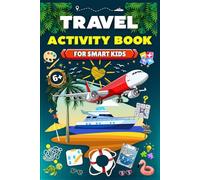 Travel Activity Book for Smart Kids: Brain games 6 - 12