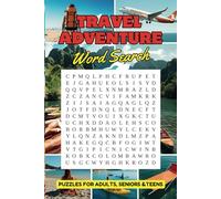 Travel Adventure Word Search Puzzle Book: Easy to Read Word Find about Vacations, Trips, Journey, Tours and More