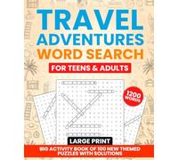 Travel Adventures Word Search Large Print For Teens & Adults: Big Activity Book with 1200 NEW Hidden Words & 100 Themed Puzzles with Solutions - Fun ... Activities for Memory, Focus & Relaxation