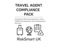 Travel Agent Compliance & Safety Workbook: Pre-filled Risk Assessments, Fire Risk Assessment, COSHH Forms, Safety Checklists & More