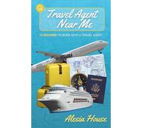 Travel Agent Near Me: 12 Reasons to Work With a Travel Agent