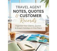 Travel Agent Notes, Quotes & Customer Records: Large 10 x 8" travel planner to store client information and follow ups