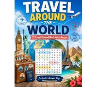 Travel Around The World: 75 Travel-Themed Word Search Puzzles