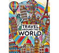 Travel around the world: Famous Landmarks Coloring Book Kids 8-12 (US Edition)