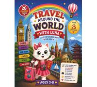 Travel Around the World with Luna: Cute Cat Coloring & Learning Book for Kids Ages 3-8 | Explore 25 Countries & Cities with Fun, Easy, Single-Sided Coloring Pages
