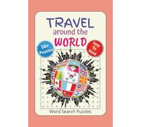 Travel Around the World Word Search Puzzle: Word Searches with Easy to Read Print about World Travel, Cultures, landmarks, food and more | 6x9 inches, 110 pages | 50+ Puzzles...Gifts for Vacation and Holidays
