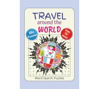 Travel Around the World Word Search Puzzle: Word Searches with Easy to Read Print about World Travel, Cultures, landmarks, food and more | 6x9 inches, 110 pages | 50+ Puzzles...Gifts for Vacation and Holidays