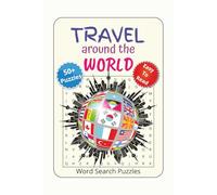 Travel Around the World Word Search Puzzle: Word Searches with Easy to Read Print about World Travel, Cultures, landmarks, food and more | 6x9 inches, ... for Vacation, Holidays & free time