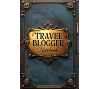 Travel blogger notebook: lined journal for men women coworker