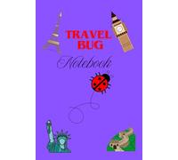 Travel Bug: Ideal notebook for travelers to jot down experiences, information on landmarks and places visited