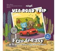 Travel Coloring Book for Kids and Adults: Free and Easy Stress-Relief US Road Trip Adventure: Educational Story-Telling and Landmark Facts for Ages 7 to 70 - for the Young and the Young at Heart