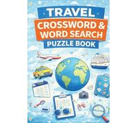 Travel Crossword Puzzle Book-Fun Brain Games for Road Trips, Flights & Vacation Time: Crossword Puzzles with Easy to Print about ... for Vacations,Holidays and Relaxation