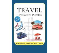 Travel Crossword Puzzles: Crossword puzzles with easy to read print about Travel, Vacation and more | 6 x 9 inches, 120 pages | 50+ Puzzles | Gift For Vacations, Holidays and Relaxation