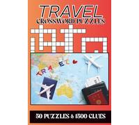 Travel Crossword Puzzles: Fun and Educational Word Puzzles for Adults, Seniors, Teens, and Kids with Solutions