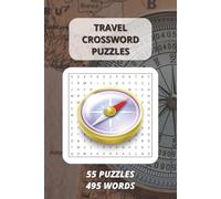 Travel Crossword Puzzles: Fun Crossword Puzzles for Travel Lovers