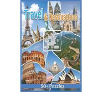 Travel & Destination Word Search Puzzle Book: Explore the World with 100+ Large Print Puzzles Featuring Famous Cities, Landmarks, Islands & Cultural Treasures