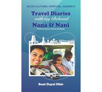 Travel Diaries with my Beloved Nana & Nani