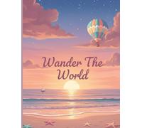 Travel Dot Grid Journal (Wander The World) : 120 Pages, 90 GSM Natural Shade, Paperback