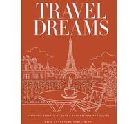Travel Dreams: Aesthetic Escapes for Adults