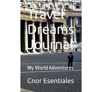 Travel Dreams Journal: My World Adventures