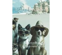Travel Dreams | Reisen mit Hund: Tagebuch meiner Fellnase - Dein Reisebegleiter für tierisch schöne Erinnerungen
