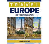 Travel Europe Spot The Different: Relaxing Your Brain With This Travel Europe Find The Difference Puzzle Books For Adults, Kids, Teens