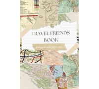 Travel Friends Book: Encounters along the way