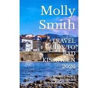 TRAVEL GUIDE TO BAD KISSINGEN 2026: Your Gateway to Healing Waters, Heritage, and Unforgettable Experiences