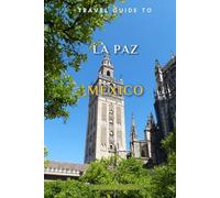 Travel Guide To La Paz, Mexico