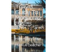 Travel Guide To Mogarraz 2025: Hidden Gems Await