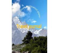 Travel journal: A journal where you record your dream destinations.