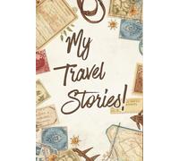 Travel Journal: A Simple Daily Travel Diary to Record Your Adventures, Memories & Highlights