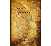Travel Journal: Ancient Nautical Map Vintage Sailing Ship: 6x9 Lined Diary for Adventure, World Exploration, and Memories (120 Pages)