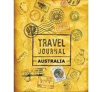 Travel Journal Australia [Lingua Inglese]