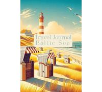 Travel Journal Baltic Sea: Dairy for your next trip to Germany, 30 days, photo collages, lists, notes, double lined pages