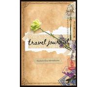 Travel Journal: Capture your Adventures: A Lined Paperback Notebook for Women, Men -120 pages, 5.25 x 8 Inch- A perfect gift for travelers.