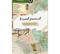 Travel Journal - Capture Your Adventures & Explore the World One Page at a Time