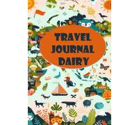 Travel Journal Diary: A5 Travelers Notebook Lined For Documenting Record Road Trip Vacation