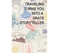 Travel Journal: Dot Grid Travel Notebook for Adventures, Memories, and Mindful Journeys