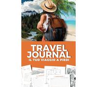 Travel Journal il tuo viaggio a piedi: Diario di viaggio tascabile 12x20cm, traccia le vacanze con itinerari, bagagli, budget e rilassati con giochi, quiz e pagine da colorare