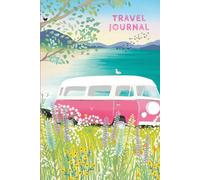 Travel Journal - Illustrated trip planner - campervan design: Your ultimate companion for seamless adventures