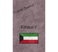 Travel Journal: Kuwait