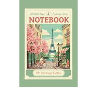 Travel Journal "Paris" - Retro Blank Notebook for Adventures: Vintage - Classic Diary: Your Inspiring Daily Companion and the Perfect Gift for ... Softcover, 120 Blank Pages, 6" x 9", A5